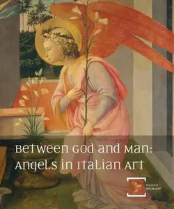 USED-Between God and Man: Angels in Italian Art by Francesco Buranelli (Hardcover)