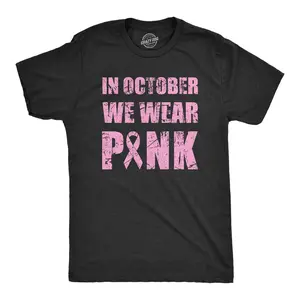 Mens In October We Wear Pink T Shirt Awesome Breast Cancer Awareness Ribbon Tee for Guys Mens Funny T Shirts Cool Vintage Fashion T-Shirt Gift Classic Menswear Funny Motivational Short Sleeve Novelty Tees for Black -