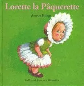 USED-Lorette la pâquerette by Antoon Krings (Paperback)