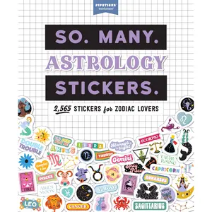 So. Many. Astrology Stickers. by Pipsticks®+Workman® [Paperback Book]