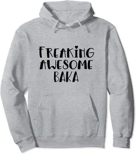 Baka Freaking Awesome Best Ever Baka Grandma I Love Baka Pullover Hoodie - Alizejaqua Shop 73B09LPWRC1T