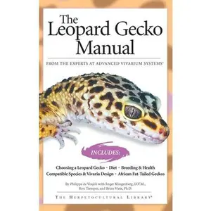 USED-The Leopard Gecko Manual: From The Experts At Advanced Vivarium Systems by Philippe De Vosjoli (Paperback)