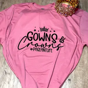 Crowns & Gowns Pageant T-shirt