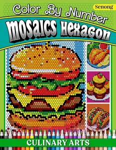 Mosaics Hexagon Color By Number Culinary: Artistic Coloring Journey for Food Enthusiasts (Easy Designs for Adults and Kids)