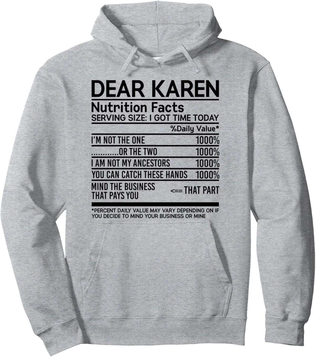 Dear Karen Nutrition Facts, Serving Size I Got Time Today Pullover Hoodie - Christopherchr Shop 84B0BRJ7GMDZ
