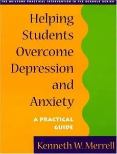 USED-Helping Students Overcome Depression and Anxiety: A Practical Guide by Kenneth W. Merrell (Paperback)