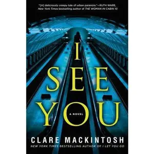 USED-I See You by Clare Mackintosh (Hardcover)