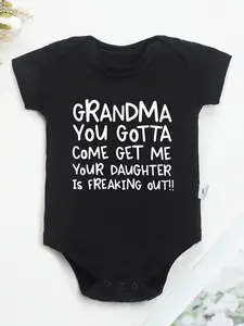 Youngsters Summer Cotton Onesie - Casual Round Neck, Soft Knit Fabric, Letter Print "Grandma You Gotta Come Get Me Your Daughter Is Freaking Out"