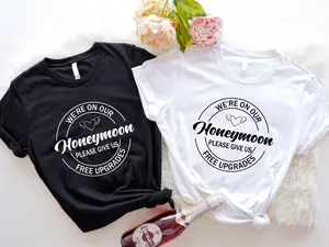 Funny Honeymoon T-Shirt, We're On Our Honeymoon Please Give Us Free Upgrades Shirt, Matching Couples Tees, Just Married Tee, Wedding Trip Gift Tee.