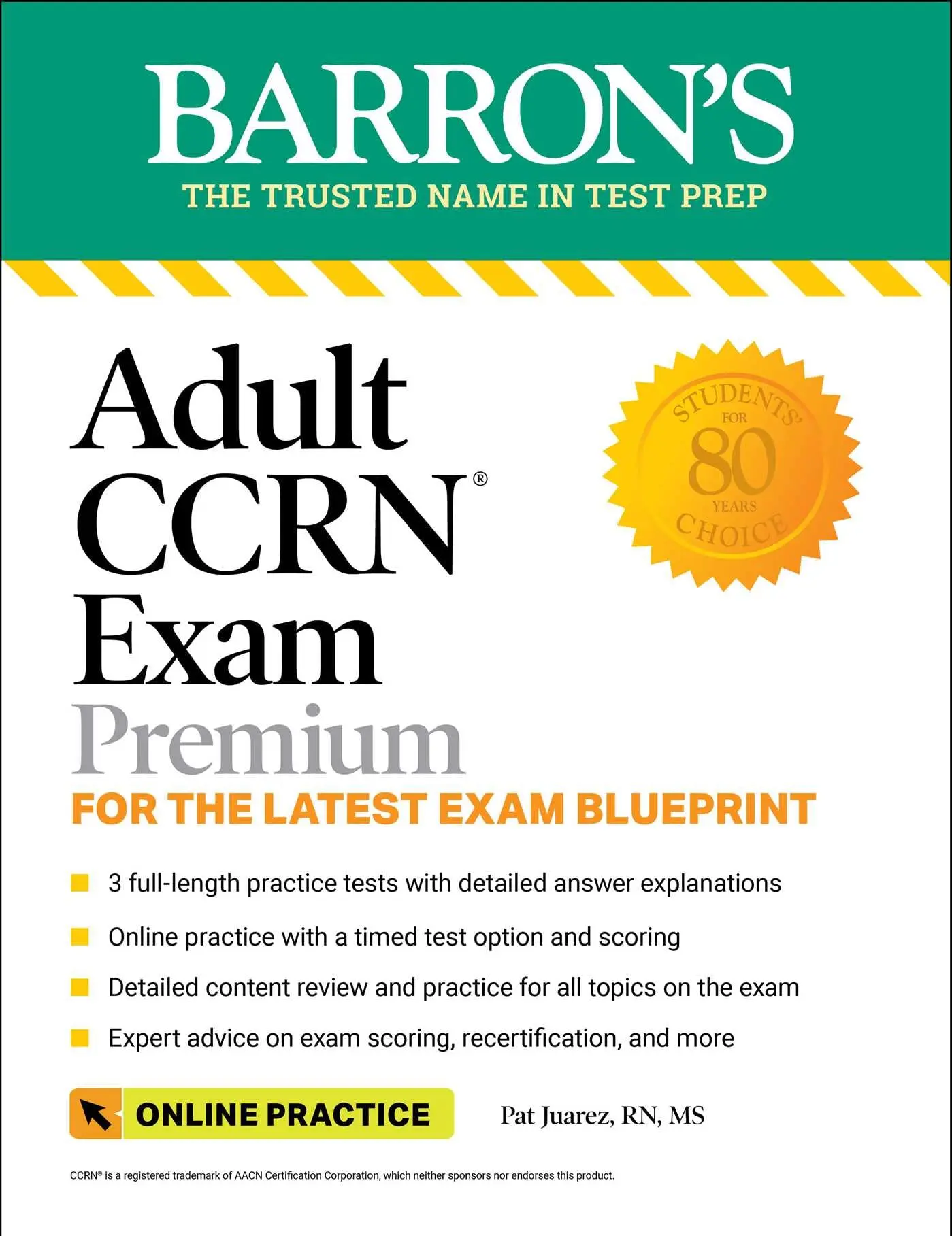 Adult Ccrn Exam Premium: Study Guide for the Latest Exam Blueprint, Includes 3 Practice Tests, Comprehensive Review, and on the internet Study Prep -- Barron's Educational Series - Paperback