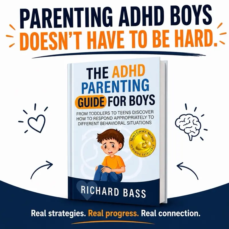 The ADHD Parenting Guide for Boys: A Book for Parents to Discover How to Respond Appropriately to Different Behavioral Situations in ADHD Boys from Toddlers to Teens