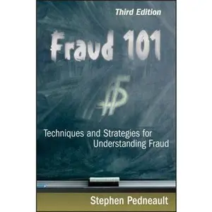 USED-Fraud 101: Techniques and Strategies for Understanding Fraud by Pedneault, Stephen (Hardcover)