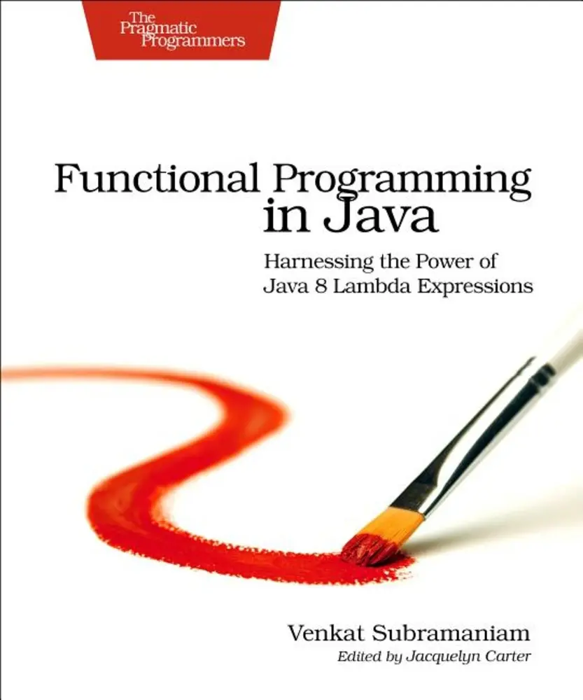 USED-Functional Programming in Java: Harnessing the Power of Java 8 Lambda Expressions by Subramaniam, Venkat (Paperback)