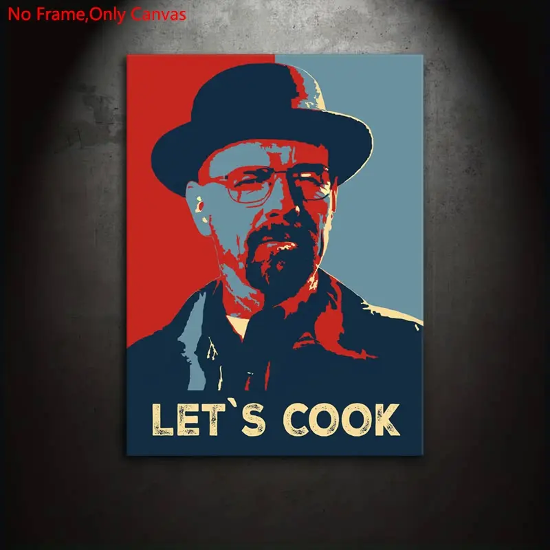 1 Piece/Set Frameless Canvas Painting Print Poster, Unframed Painting, Artistic, Classic Humor Funny Meme Parody Hope Pop Art, Breaking Bad LET'S COOK Heisenberg, Gift for TV Series Lovers, Bedroom, Office, Living Room, Mural, Wall Decoration, Room Decor