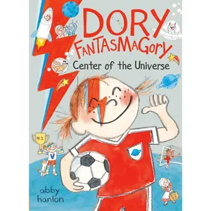 Dory Fantasmagory: Center of the Universe -- Abby Hanlon - Hardcover
