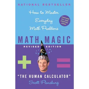 USED-Math Magic Revised Edition: How to Master Everyday Math Problems (Revised) by Flansburg, Scott (Paperback)