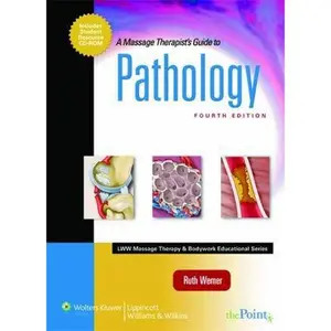 USED-A Massage Therapist's Guide to Pathology (LWW Massage Therapy & Bodywork Educatnal Series) by Ruth Werner (Hardcover)