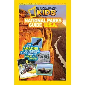 USED-National Geographic Kids National Parks Guide U.S.A.: The Most Amazing Sights, Scenes, and Cool Activities from Coast to Coast! by National Geographic Kids (Paperback)