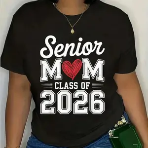 100% Cotton Senior Mom Class of 2026 Proud Parent Graduation Tee T-Shirt