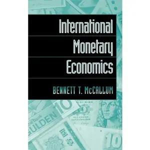 USED-International Monetary Economics by McCallum, Bennett T. (Hardcover)