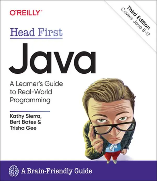 Head First Java: A Brain-Friendly Learning Guide for Java Language Programming, Visually Rich Format That Engages Mind - Kathy Sierra, Paperback