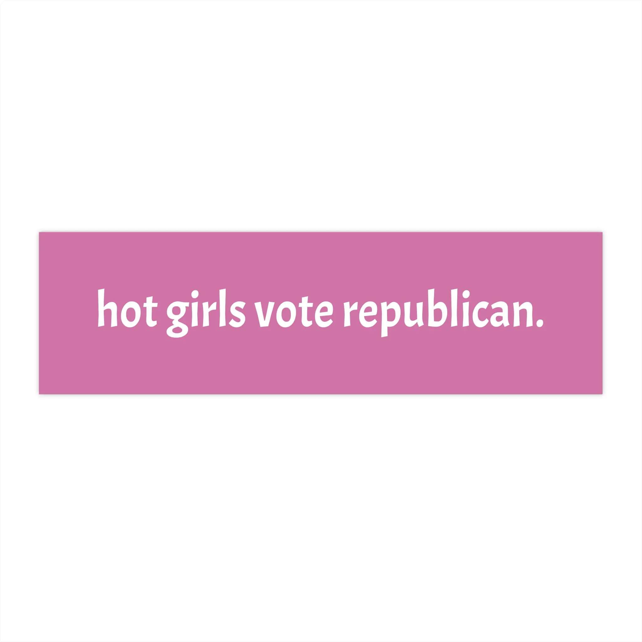 hot girls vote republican Bumper Sticker | Political Slogan, Pink