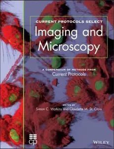 USED-Current Protocols Select: Methods and Applications in Microscopy and Imaging by Watkins, Simon (Paperback)