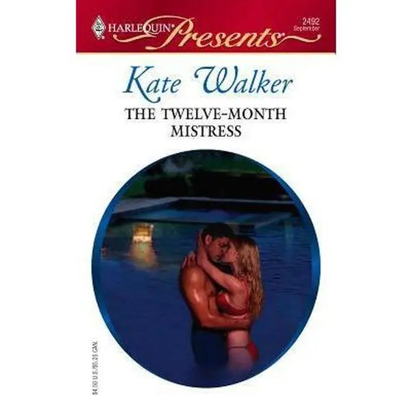 USED-The Twelve-Month Mistress by Kate Walker (Unknown)