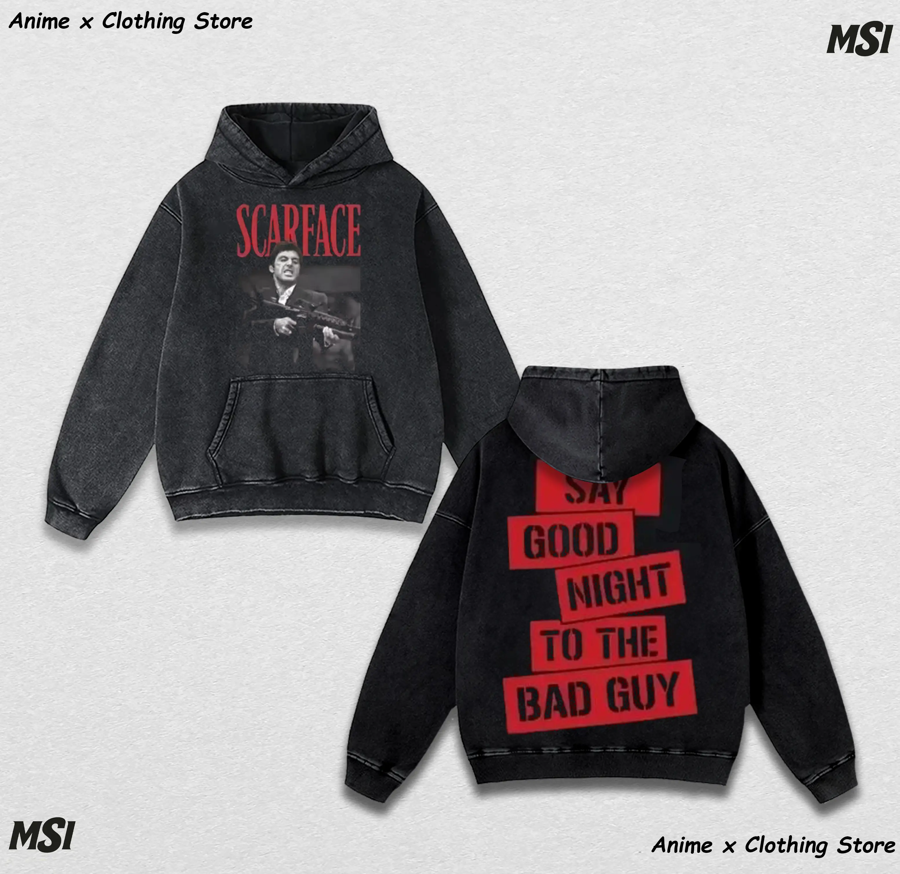 [OtakuRift]Tony Montana Say Good Night Hoodie | Scarface Tribute Acid Washed Heavyweight Pullover, Retro Gangster Bootleg Style, Oversized Mafia Film Apparel.