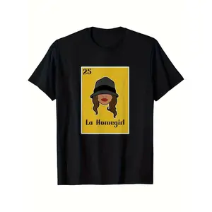 La Homegirl Graphic T-Shirt - Women's & Unisex Soft Breathable Cotton Tee with La La La Homegirl & Number 25 Design