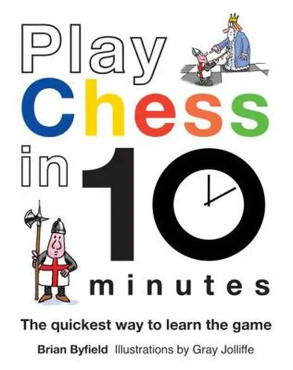 USED-Play Chess in 10 Minutes by Brian Byfield (Hardcover)