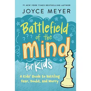 Battlefield of the Mind for Kids by Joyce Meyer [Paperback Book]