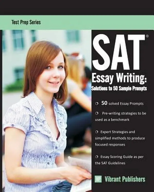 USED-SAT Essay Writing: Solutions to 50 Sample Prompts by Publishers, Vibrant (Paperback)