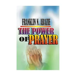 The Power of Prayer: Prayer
