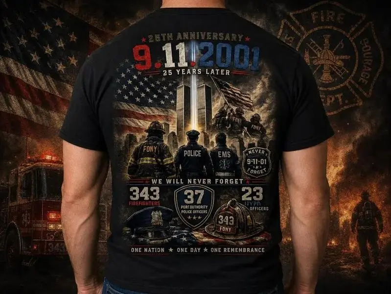 9/11 25th Anniversary Memorial Firefighter Back Side Print T-Shirt - Sweatshirt - Hoodie | Never Forget 9-11-2001 Tribute Tee | FDNY Police EMS Patriotic T-Shirt