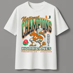 Vintage Miami Hurricanes National Champions 2001 T-Shirt – NCAA Football Championship Pasadena CA Jan 3 2002 Tee