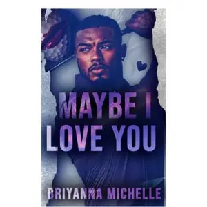 Maybe I Love You : Signed Paperback