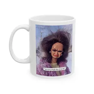 Funny Relatable Meme Mug,  "Me Every Single Day of My Life" Messy Hair Doll Coffee Cup, Sarcastic Morning Mood Gift,  11oz Ceramic Mug, Messy Hair Doll Sarcastic Saying - Funny Office Gift for Coworkers, Coffee Cup