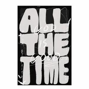 "All The Time God Is Good" Street Art Canvas Wall Art, Black and White Christian Graffiti Print, Modern Faith-Based Home Decor