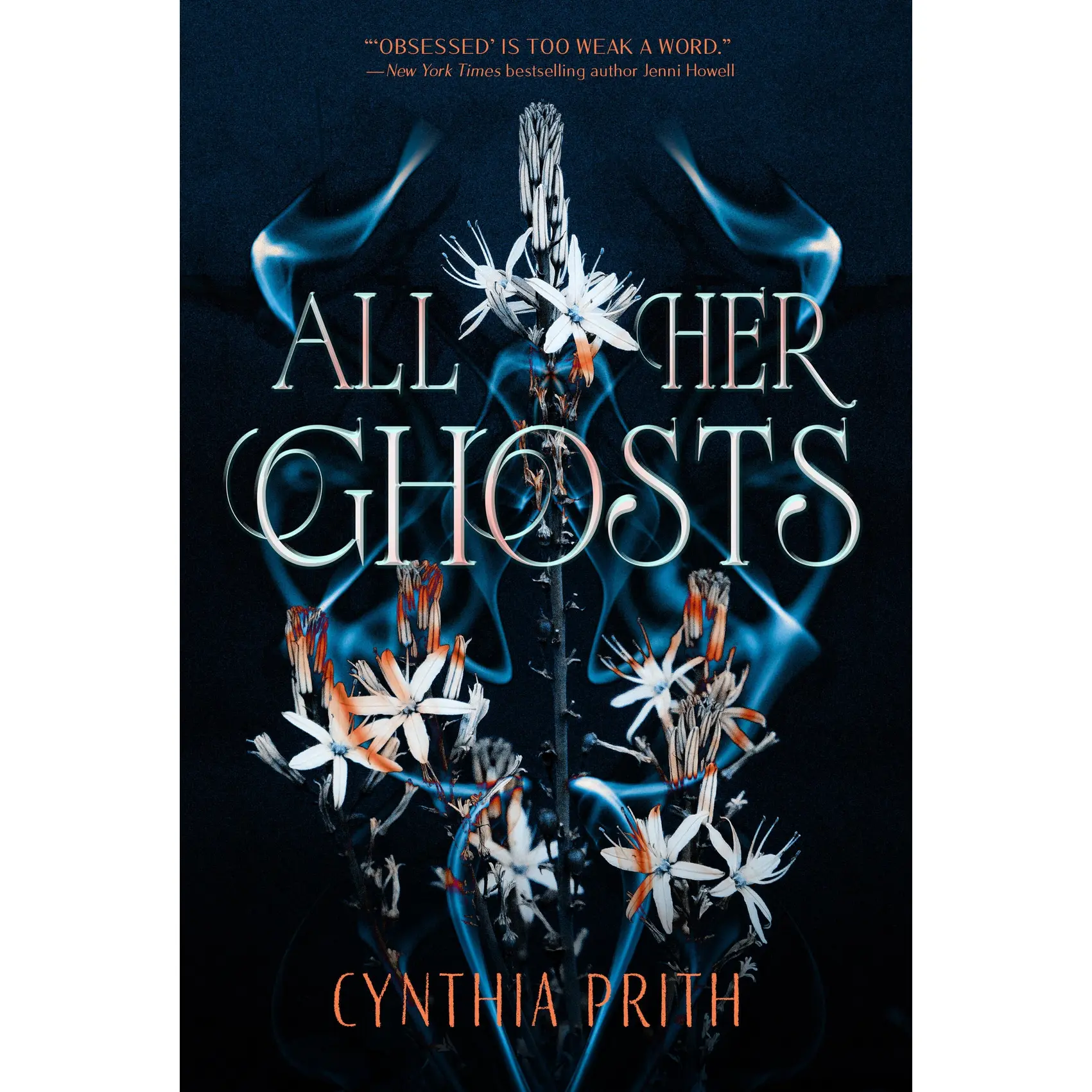 All Her Ghosts by Cynthia Prith [Hardcover Book]