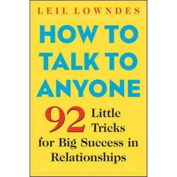 USED Book - How to Talk to Anyone: 92 Little Tricks for Big Success in Relationships by Lowndes, Leil (Paperback) - english