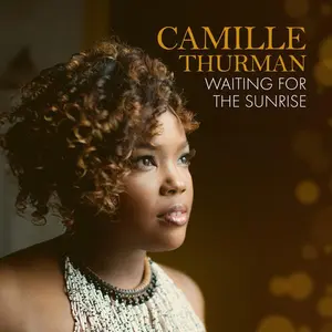Camille Thurman - Waiting For The Sunrise  [COMPACT DISC - CD] Digipack Packaging