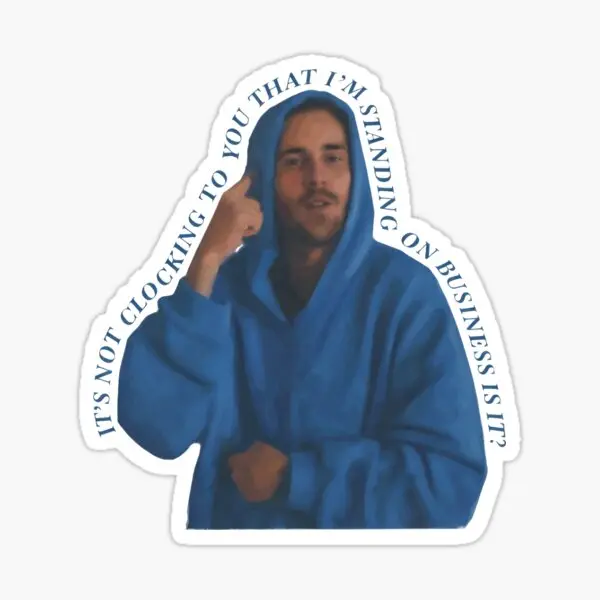 Not Clocking To You JB Sticker