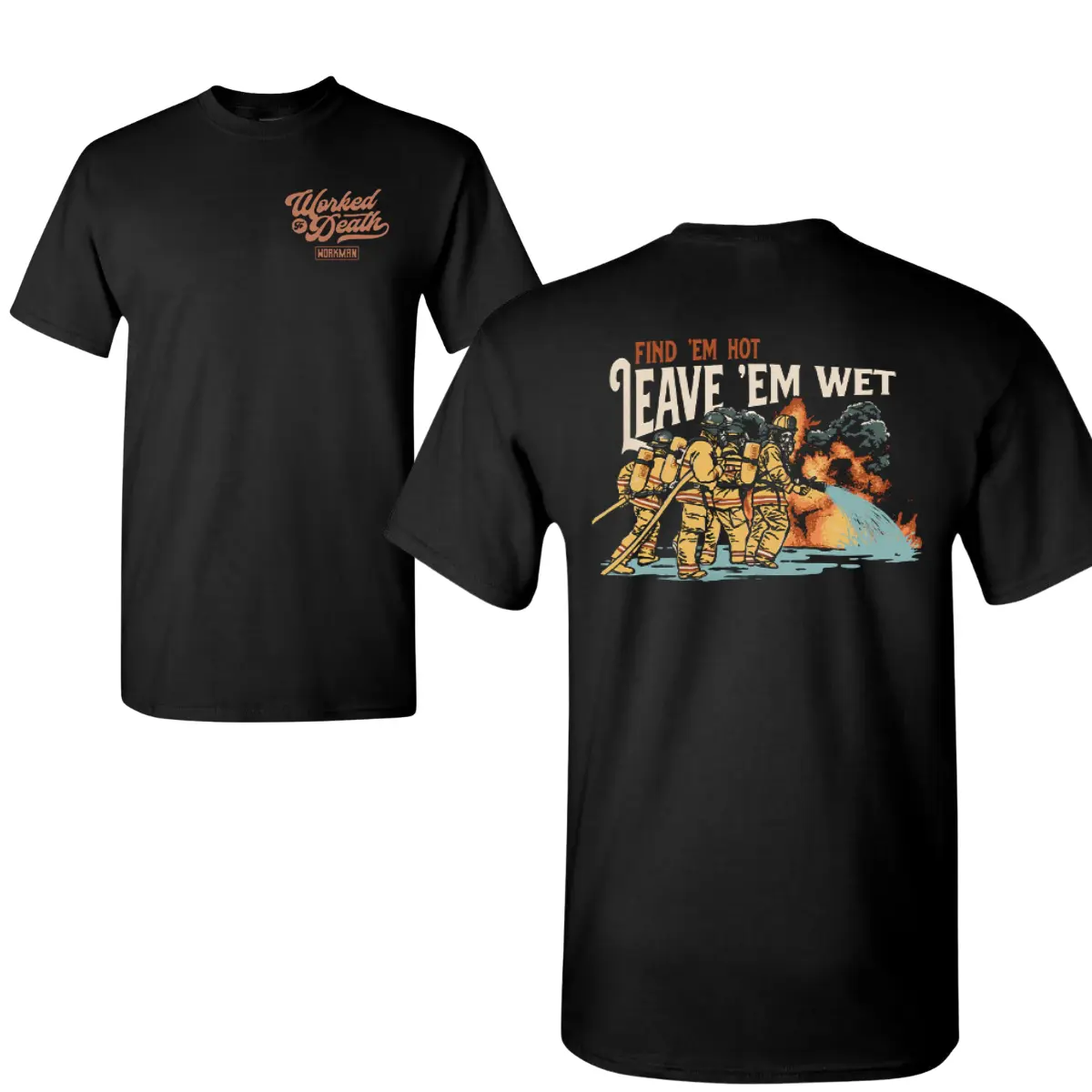 Find 'Em Hot Leave 'Em Wet T-Shirt, Firefighter Graphic Design, 2 Sides, Soft Cotton Blend Shirt, Bold Rescue Tribute for Men & Women#Mother's Day Gift#streetwear tees#Printed T-shirt