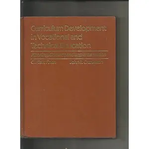 USED-Curriculum development in vocational and technical education: Planning, content, and implementation by Curtis R. Finch (Paperback)