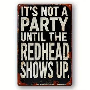 Vintage Style Redhead Party Metal Sign, Rustic Iron Sign, Rustic Farmhouse Design, Home Decor for Living Room, Bedroom, Office, Bar, Cafe, Restaurant, Signage, Home Decor Products, Home Decoration