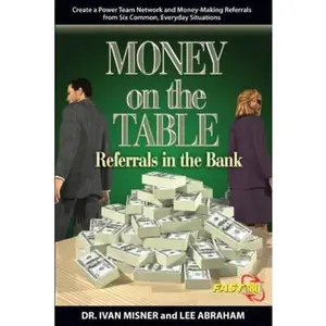 USED-Money on the Table Referrals in the Bank by Misner, Ian (Paperback)