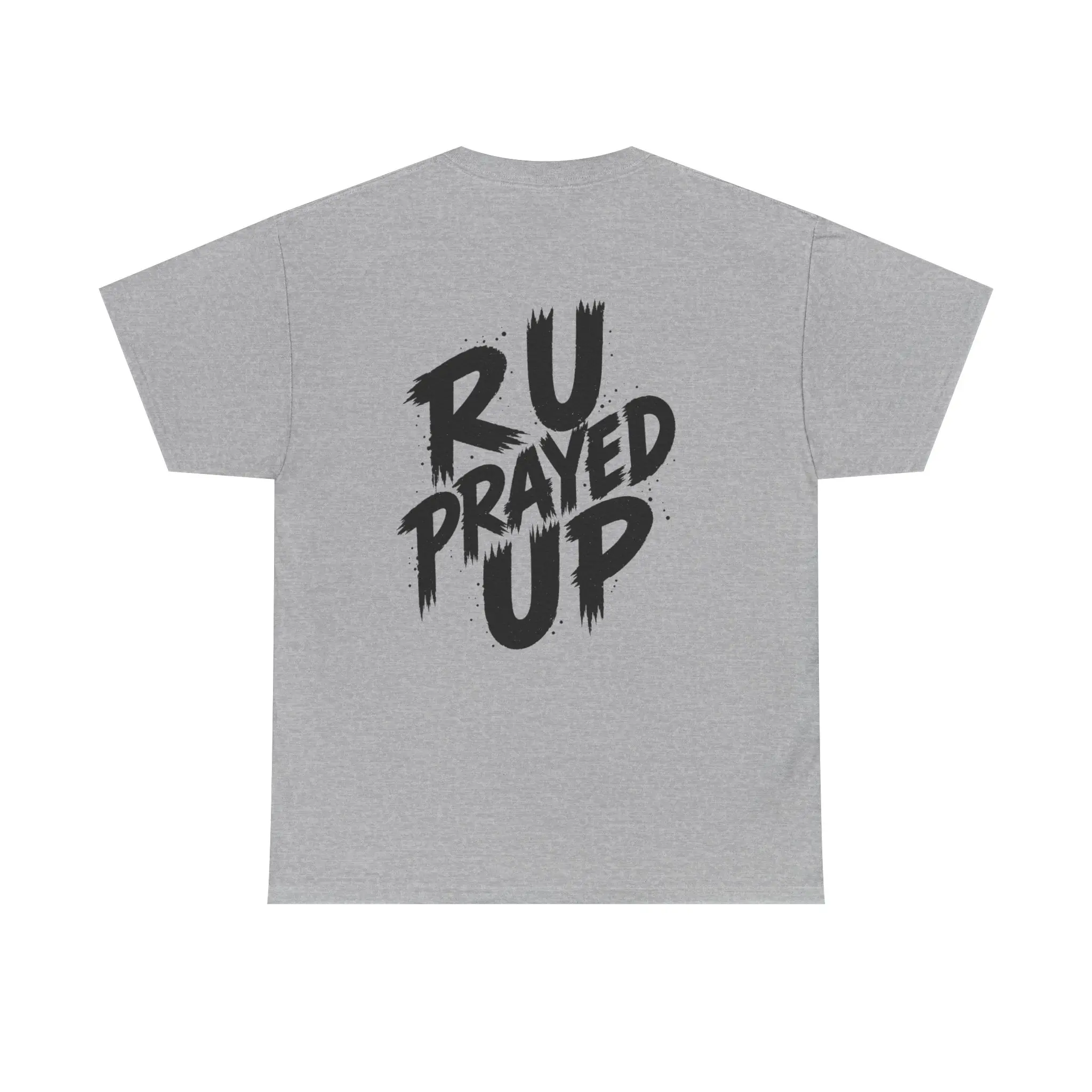 RU Prayed Up Tee | Faith Inspirational Graphic Shirt