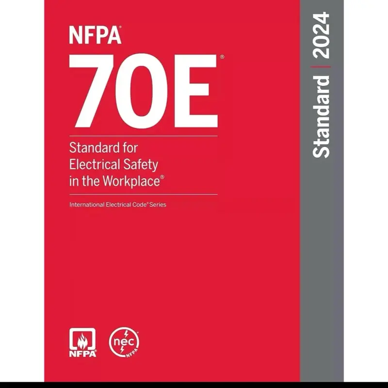NFPA 70E Standard for Electrical Safety in the Workplace, 2024 Regular Edition 79th Fully Redesigned Larger Size Soft Cover - Early Reference Book with Grey-Sheet Pricing for Architecture Professionals