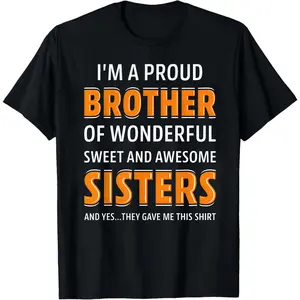 Men's Cotton T-Shirt with 'Proud Brother of Wonderful Sisters' Bold Printed Message - Casual Short-Sleeve Graphic Top, Lightweight Seamless Fabric, Bold Printed Message Men's Short-Sleeve T-Shirts